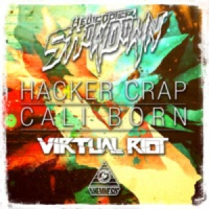 Hacker Crap / Cali Born - Single