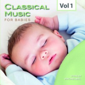 Classical Music for Babies, Vol. 1 (Jonathan Carney, Conductor & Soloist)