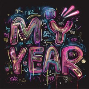 My Year (feat. Rasheed Chappell & Corey Glover) - Single