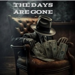 The Days Are Gone - Single (feat. Hiss Golden Messenger, Josh Ritter & Rangga Jones) - Single