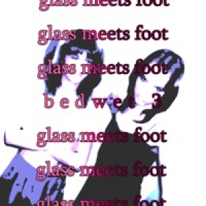 Glass Meets Foot - Single