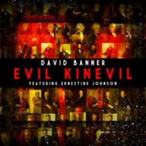 Evil Kinevil (feat. Ernestine Johnson) - Single