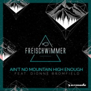 Ain't No Mountain High Enough (feat. Dionne Bromfield) - Single