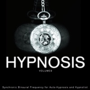Hypnosis, Vol. 9 (Synchronic Binaural Frequency for Auto-Hypnosis and Hypnotist)