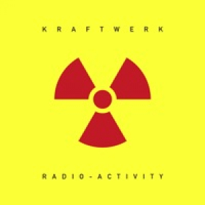 Radio-Activity (Remastered)
