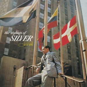 The Stylings of Silver (The Rudy Van Gelder Edition Remastered)