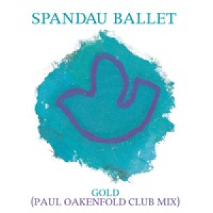 Gold (Paul Oakenfold Club Mix) - Single
