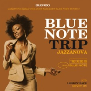 Blue Note Trip Jazzanova: Lookin' Back / Movin' On
