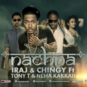 Nachna (feat. Tony T, Yama & Neha Kakkar) - Single