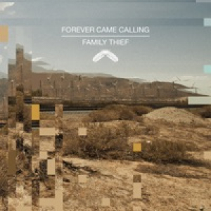 Forever Came Calling/ Family Thief - EP