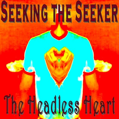 The Headless Heart