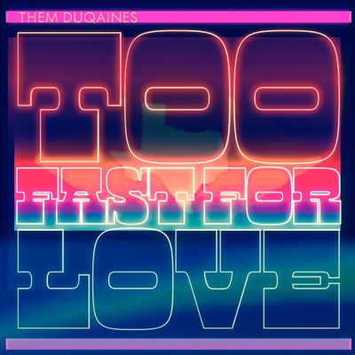 Too Fast for Love - Single