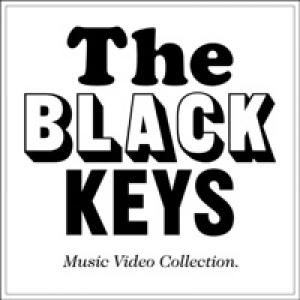 The Black Keys Video Collection