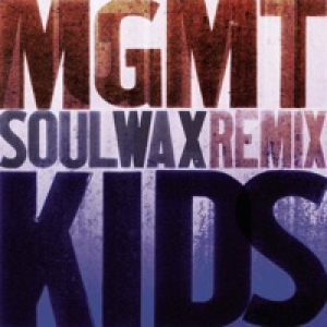 Kids (Soulwax Remix) - Single