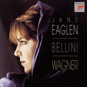 Jane Eaglen - Bellini, Wagner