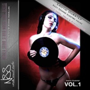 Erotic Dubstep Sexy Techno Electro House Female Voice Synth & Drum Loops, Vol. 1