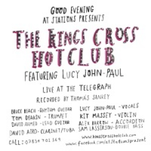 Good Evening At Stations Presents the Kings Cross Hot Club Featuring Lucy John-Paul