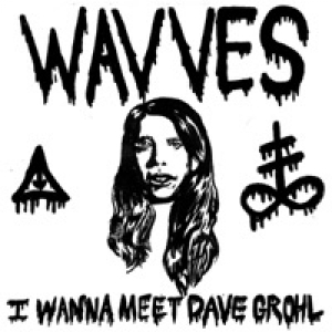 I Wanna Meet Dave Grohl - Single