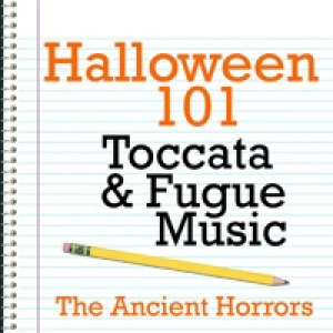 Halloween 101 - Toccata & Fugue Music