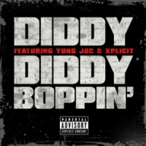 Diddy Boppin' (feat. Yung Joc & Xplicit) - Single