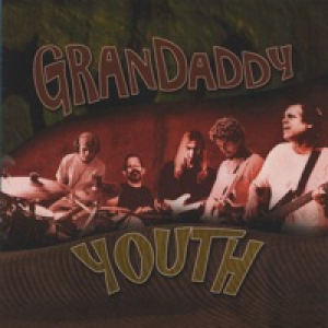 Grandaddy Youth (The Singles Mix)