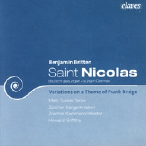 Britten: Saint Nicolas (Live Recording) & Frank Bridge Variations