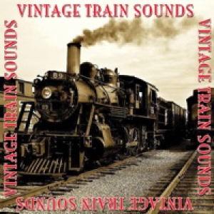 Vintage Train Sounds