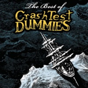 The Best of: Crash Test Dummies