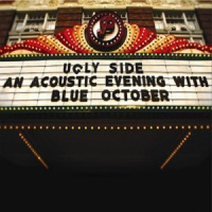 Ugly Side - An Acoustic Evening With Blue October