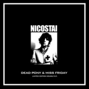 Dead Pony / Miss Friday