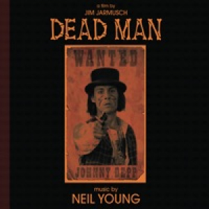 Dead Man (Music from and Inspired By the Motion Picture)