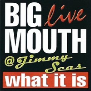 What It Is (Live @ Jimmy Seas)