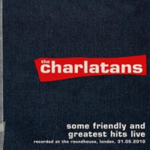 Some Friendly and Greatest Hits Live (Recorded at the Roundhouse, London, 31.05.2010)