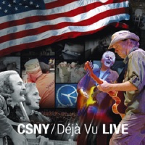 CSNY / Déjà Vu (Live)