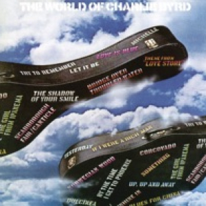The World of Charlie Byrd