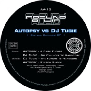 Signal Damage (Autopsy vs. DJ Tugie) - EP