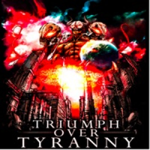 Triumph Over Tyranny - EP