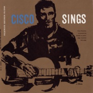 Cisco Sings American Folk Songs