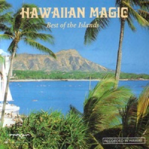 Hawaiian Magic - Best of the Islands