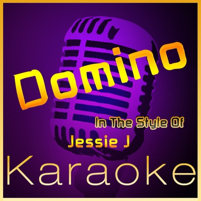 Domino (Karaoke Version) [In the Style of Jessie J] - Single