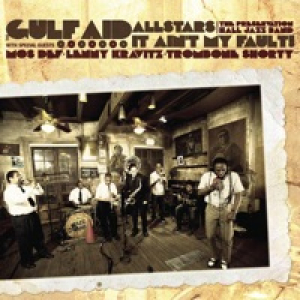 It Ain't My Fault (feat. Preservation Hall Jazz Band, Mos Def, Lenny Kravitz, and Trombone Shorty) - Single