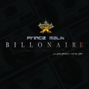 Billionaire (Malik, Malik) [feat. Jim Jones and Yung Joc] - Single