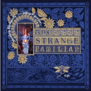 The Strange Familiar - EP