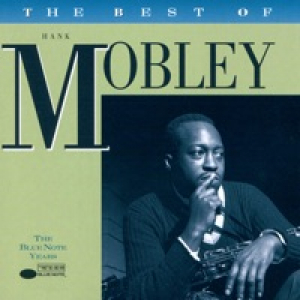 The Best of Hank Mobley-The Blue Note Years
