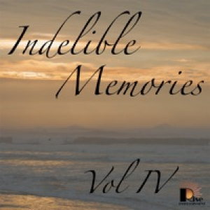 Indelible Memories Vol. 4