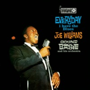 Every Day I Have the Blues (with Joe Williams)