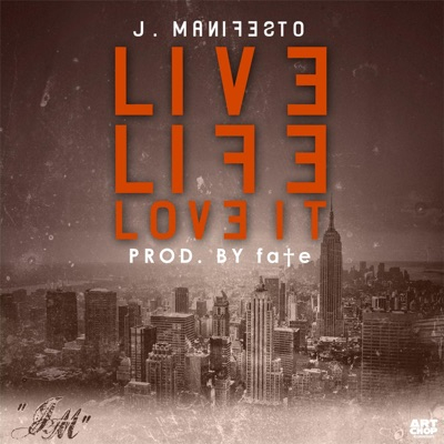 Live Life & Love It - Single