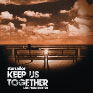 Keep Us Together (Live from Brixton Academy) - Single