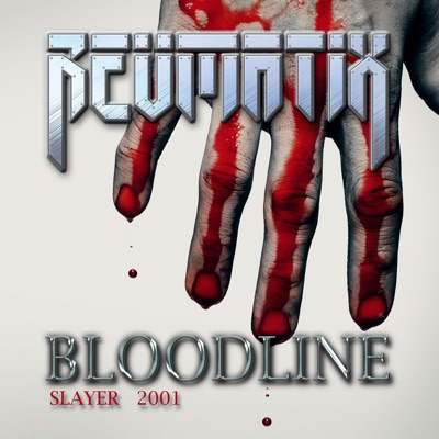 Bloodline (feat. Revmatix) - Single