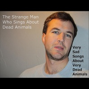 Very Sad Songs About Very Dead Animal Creatures